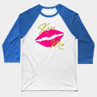Kiss Me Baseball T-Shirt